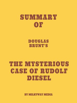 cover image of Summary of Douglas Brunt's the Mysterious Case of Rudolf Diesel